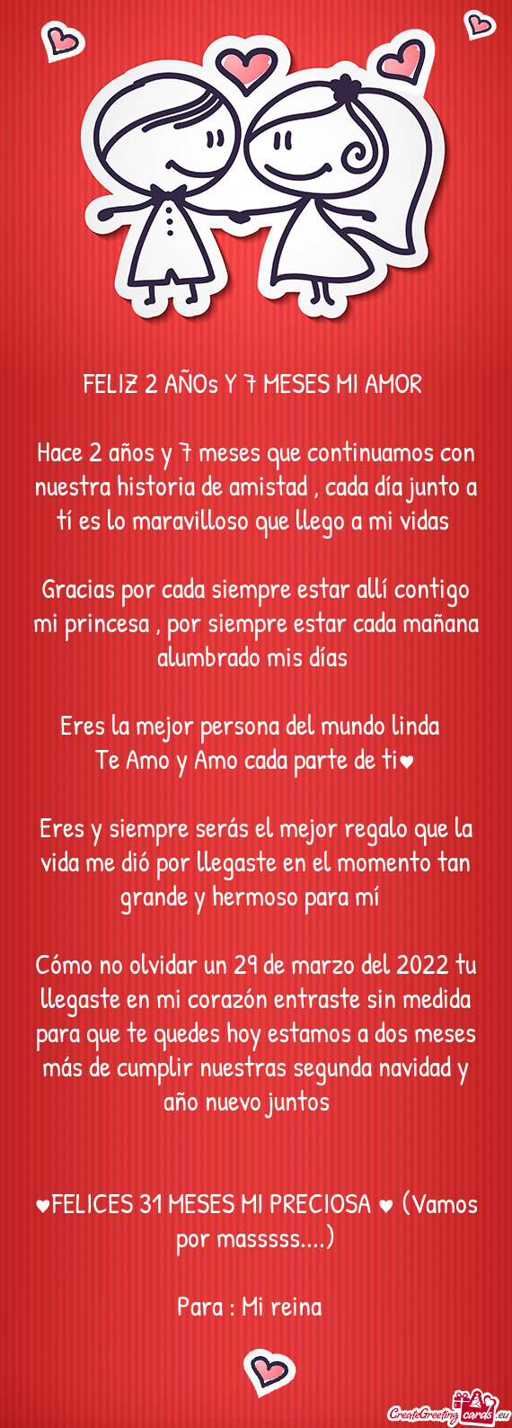 Hace 2 años y 7 meses que continuamos con nuestra historia de amistad , cada día junto a tí es lo