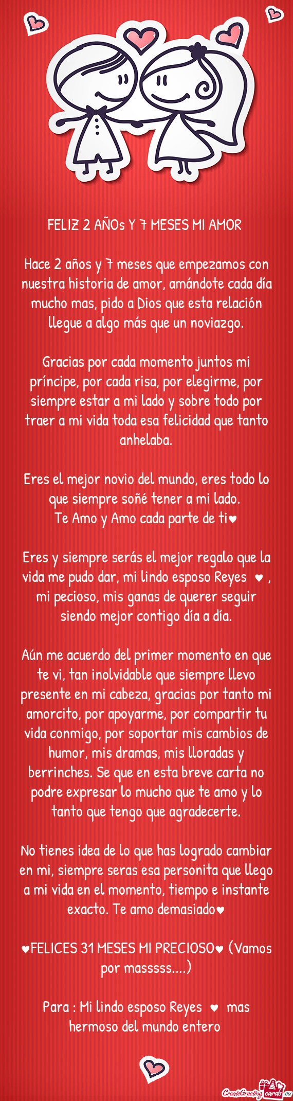 Hace 2 años y 7 meses que empezamos con nuestra historia de amor, amándote cada día mucho mas, pi