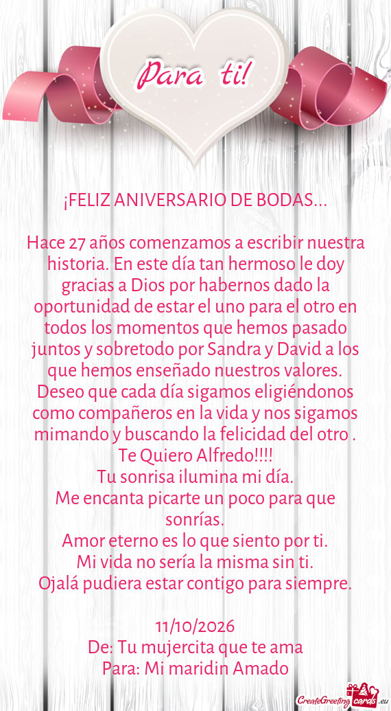 Hace 27 años comenzamos a escribir nuestra historia. En este día tan hermoso le doy gracias a Dios
