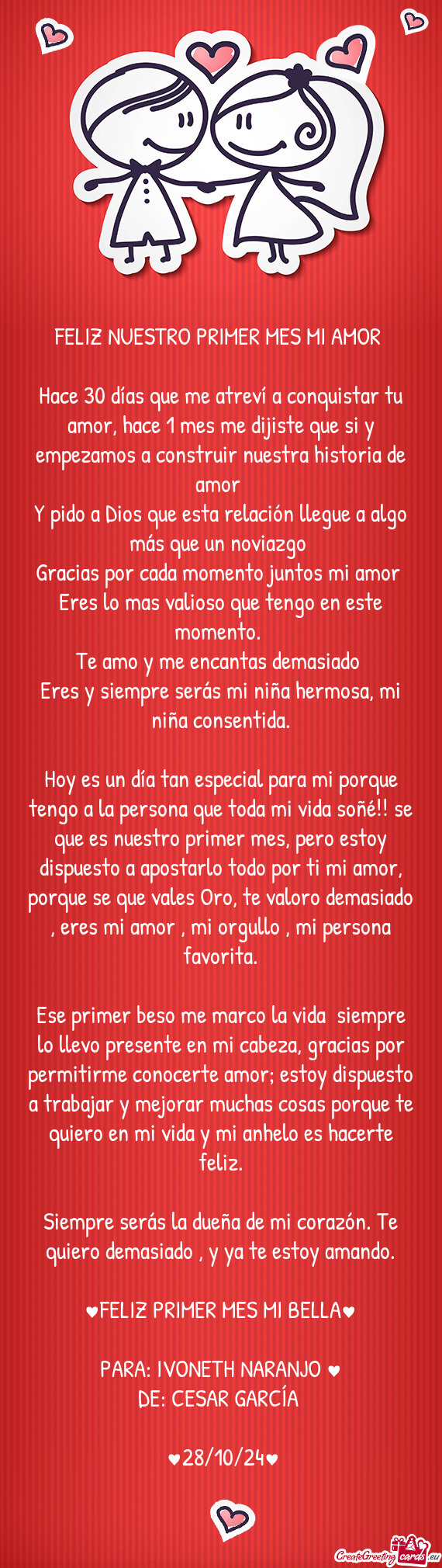 Hace 30 días que me atreví a conquistar tu amor, hace 1 mes me dijiste que si y empezamos a constr