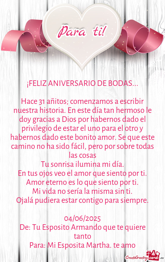 Hace 31 añitos; comenzamos a escribir nuestra historia. En este día tan hermoso le doy gracias a D