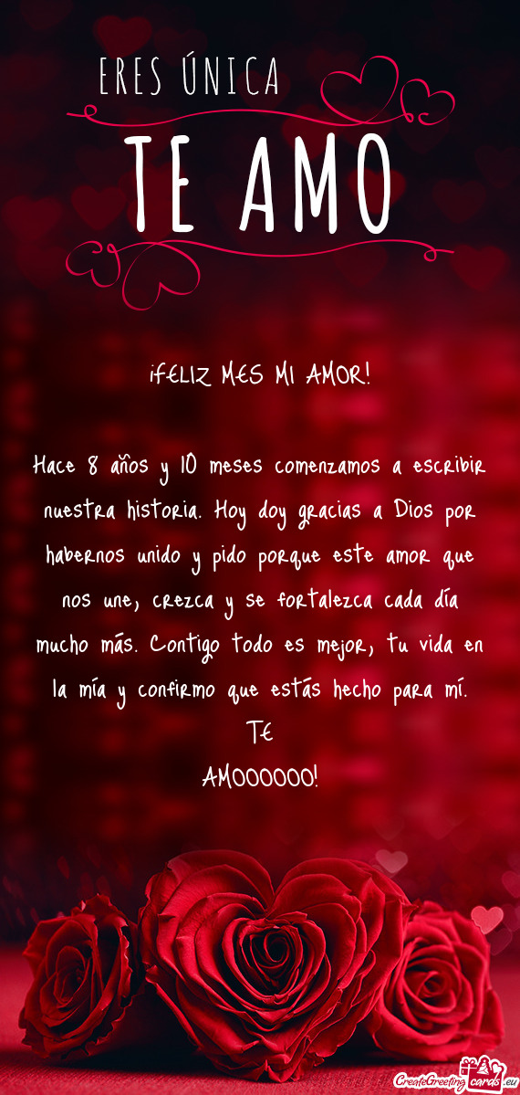 Hace 8 años y 10 meses comenzamos a escribir nuestra historia. Hoy doy gracias a Dios por habernos