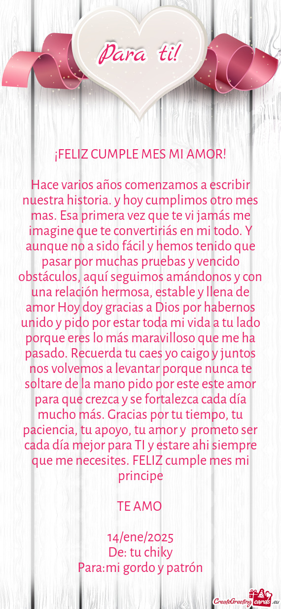 Hace varios años comenzamos a escribir nuestra historia. y hoy cumplimos otro mes mas. Esa primera