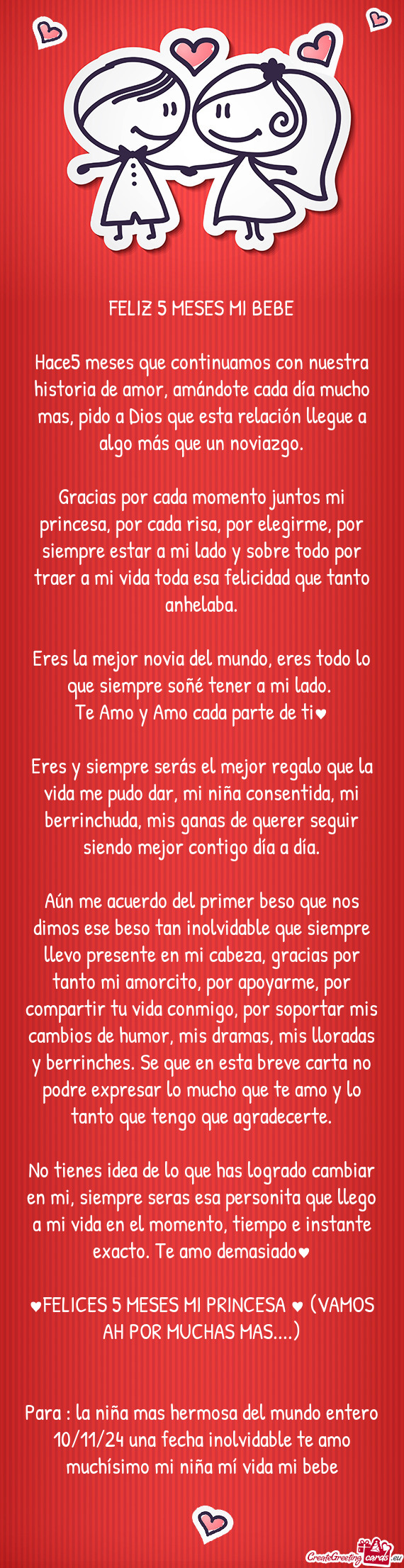 Hace5 meses que continuamos con nuestra historia de amor, amándote cada día mucho mas, pido a Dios