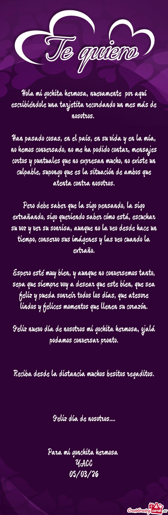 Han pasado cosas, en el país, en su vida y en la mía, no hemos conversado, no me ha podido contar