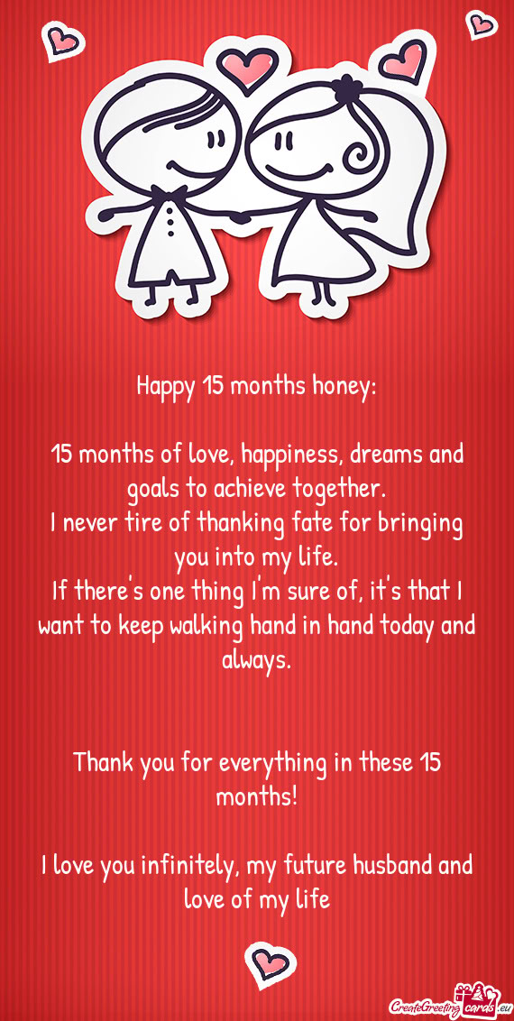 Happy 15 months honey