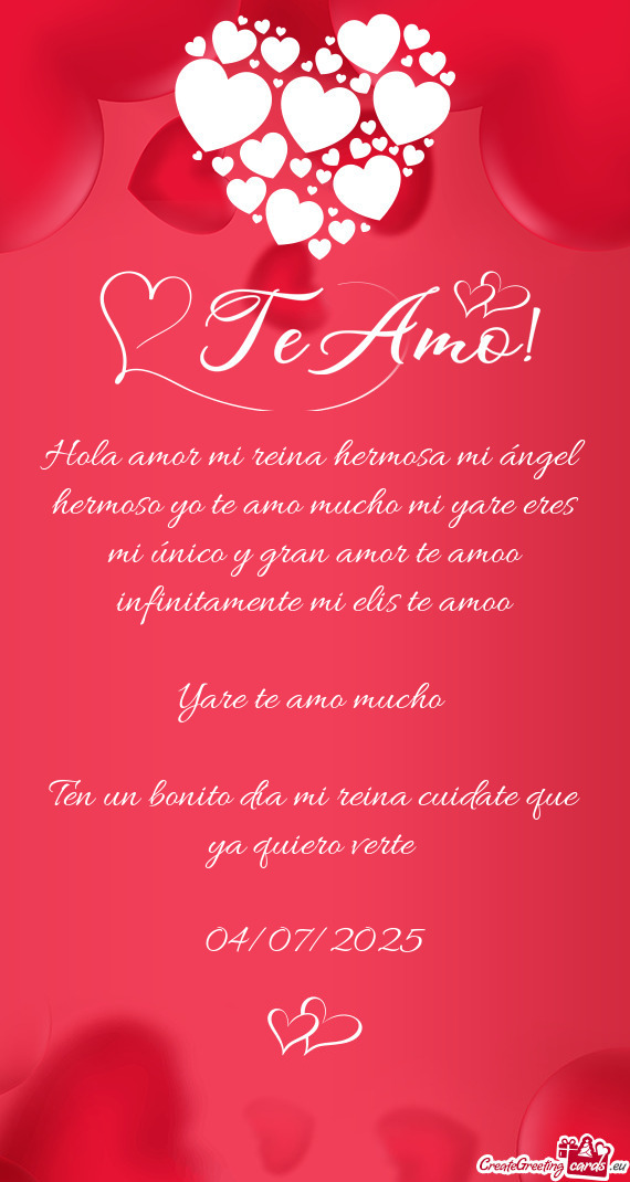 Hola amor mi reina hermosa mi ángel hermoso yo te amo mucho mi yare eres mi único y gran amor te a