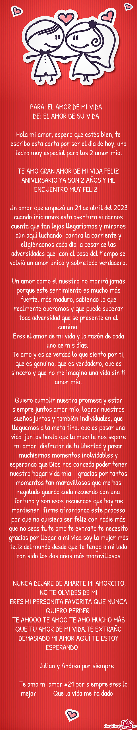 Hola mi amor, espero que estés bien, te escribo esta carta por ser el día de hoy, una fecha muy es