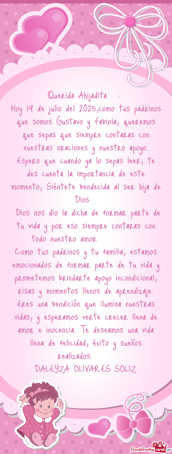 Hoy 19 de julio del 2025,como tus padrinos que somos Gustavo y Fabiola, queremos que sepas que siemp