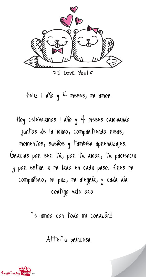 Hoy celebramos 1 año y 4 meses caminando juntos de la mano, compartiendo risas, momentos, sueños y
