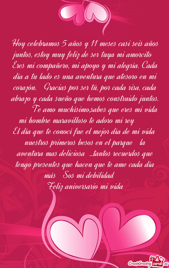 Hoy celebramos 5 años y 11 meses🥰casi seis años juntos,🤗estoy muy feliz de ser tuya mi amorc
