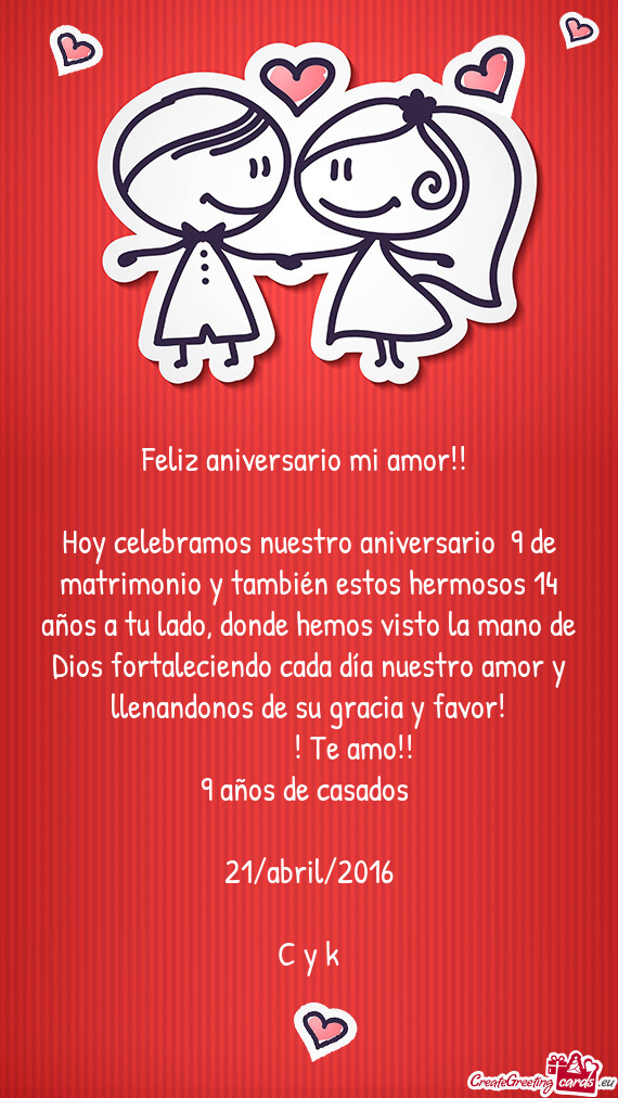 Hoy celebramos nuestro aniversario 9 de matrimonio y también estos hermosos 14 años a tu lado, do