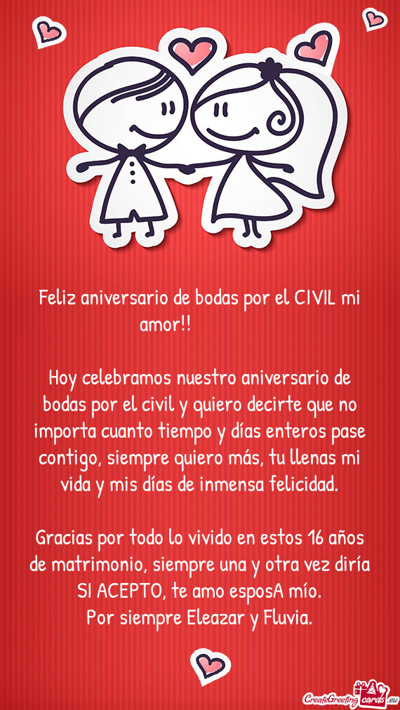Hoy celebramos nuestro aniversario de bodas por el civil y quiero decirte que no importa cuanto tiem