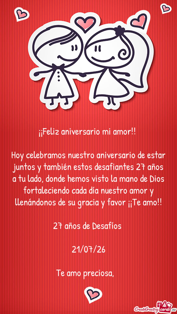 Hoy celebramos nuestro aniversario de estar juntos y también estos desafiantes 27 años a tu lado