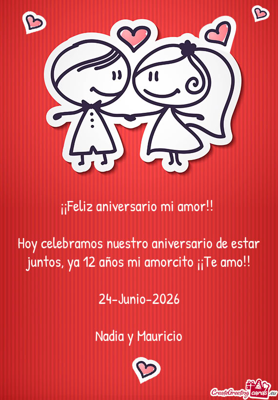 Hoy celebramos nuestro aniversario de estar juntos, ya 12 años mi amorcito ¡¡Te amo