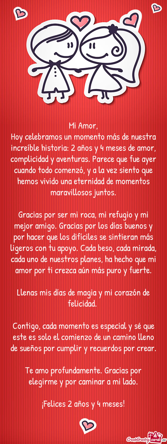 Hoy celebramos un momento más de nuestra increíble historia: 2 años y 4 meses de amor, complicida