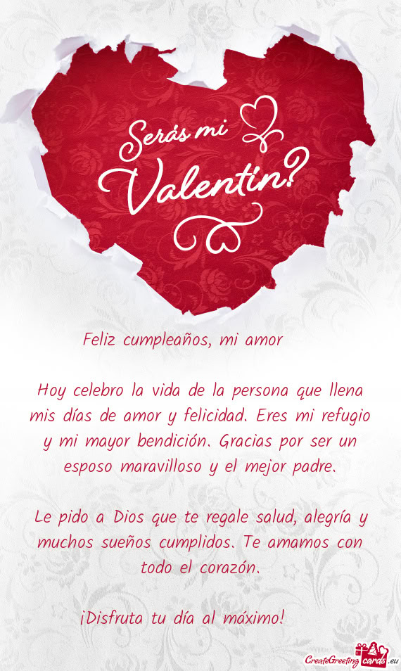 Hoy celebro la vida de la persona que llena mis días de amor y felicidad. Eres mi refugio y mi mayo