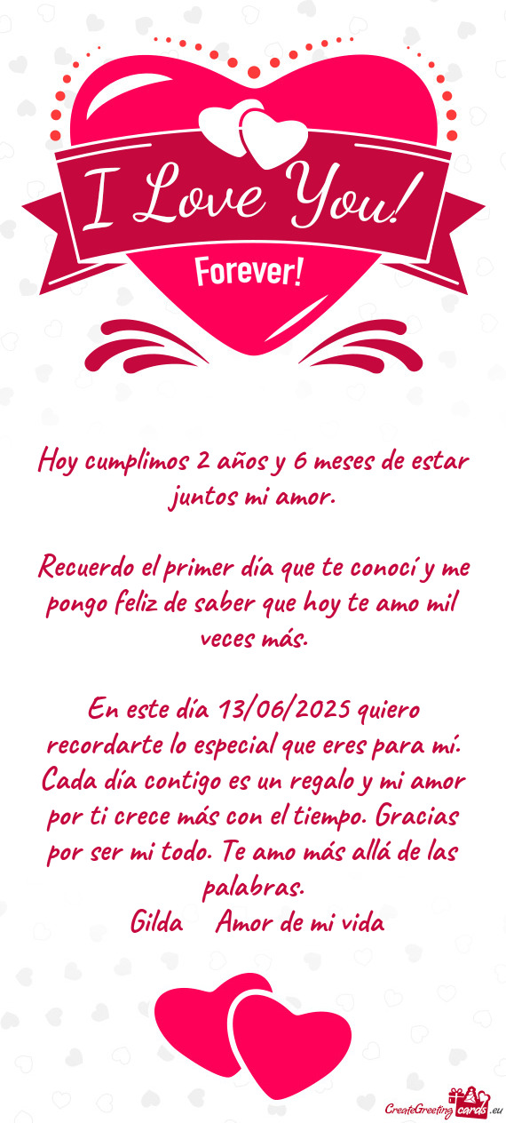 Hoy cumplimos 2 años y 6 meses de estar juntos mi amor