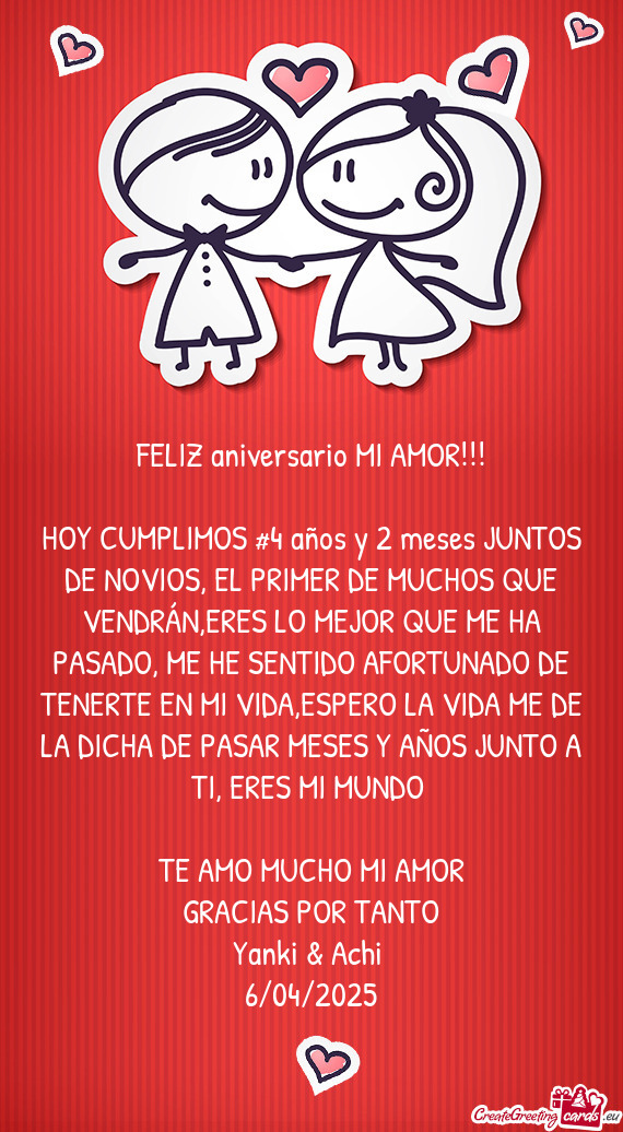 HOY CUMPLIMOS #4 años y 2 meses JUNTOS DE NOVIOS, EL PRIMER DE MUCHOS QUE VENDRÁN,ERES LO MEJOR QU