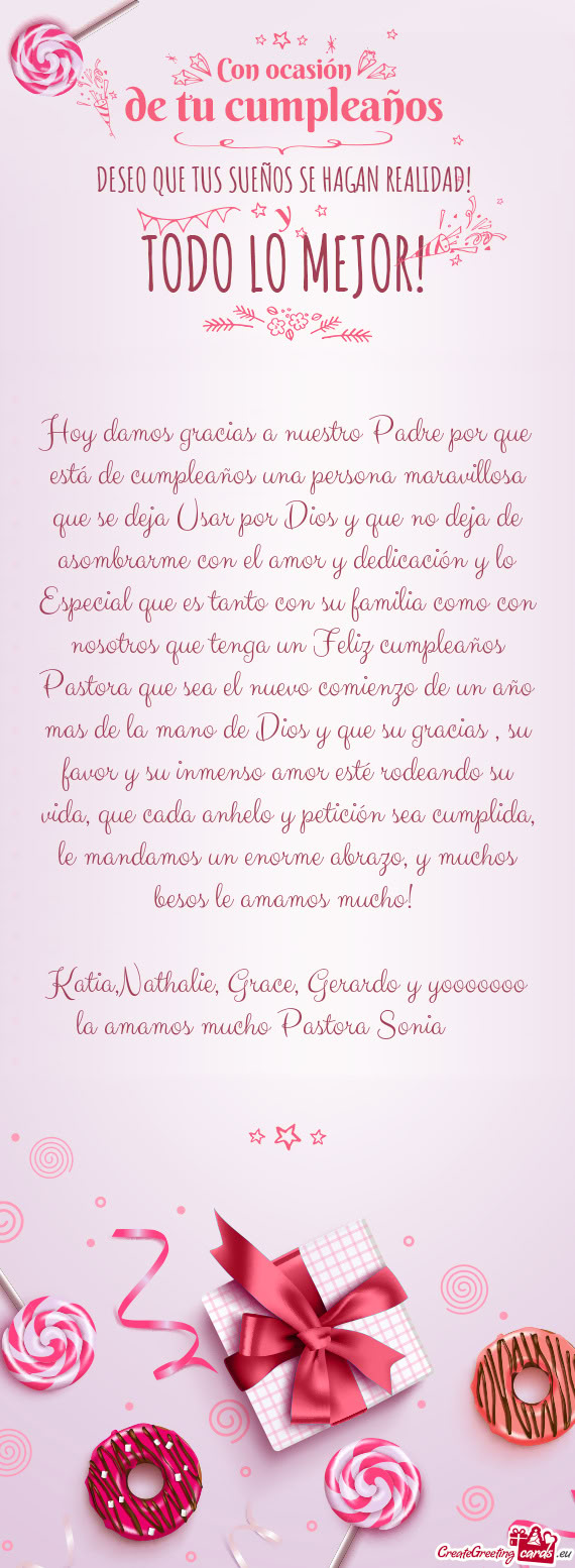 Hoy damos gracias a nuestro Padre por que está de cumpleaños una persona maravillosa que se deja U