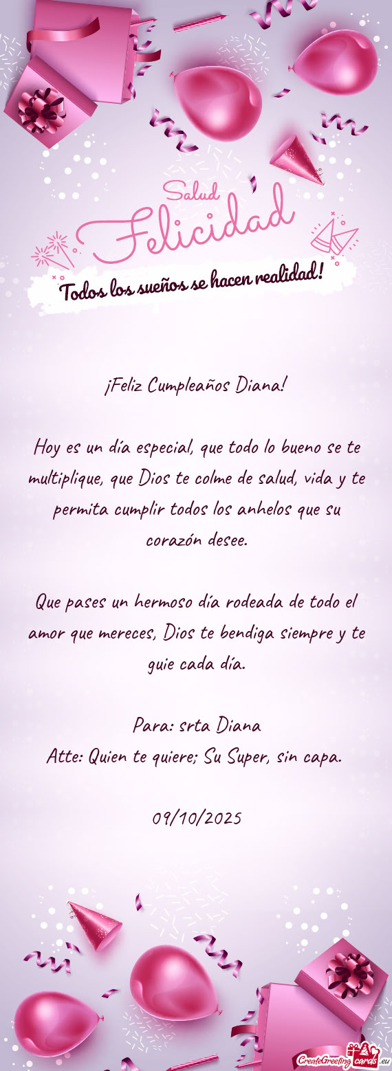 Hoy es un día especial, que todo lo bueno se te multiplique, que Dios te colme de salud, vida y te