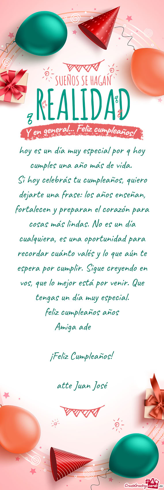 Hoy es un día muy especial por q hoy cumples una año más de vida