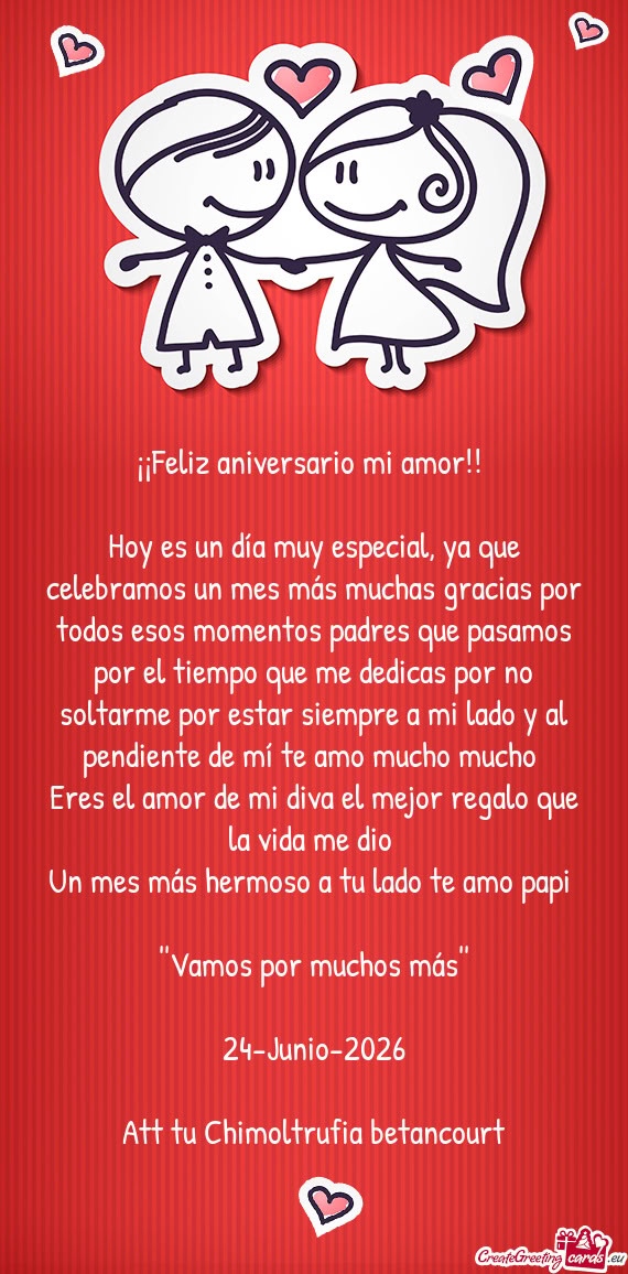 Hoy es un día muy especial, ya que celebramos un mes más muchas gracias por todos esos momentos pa