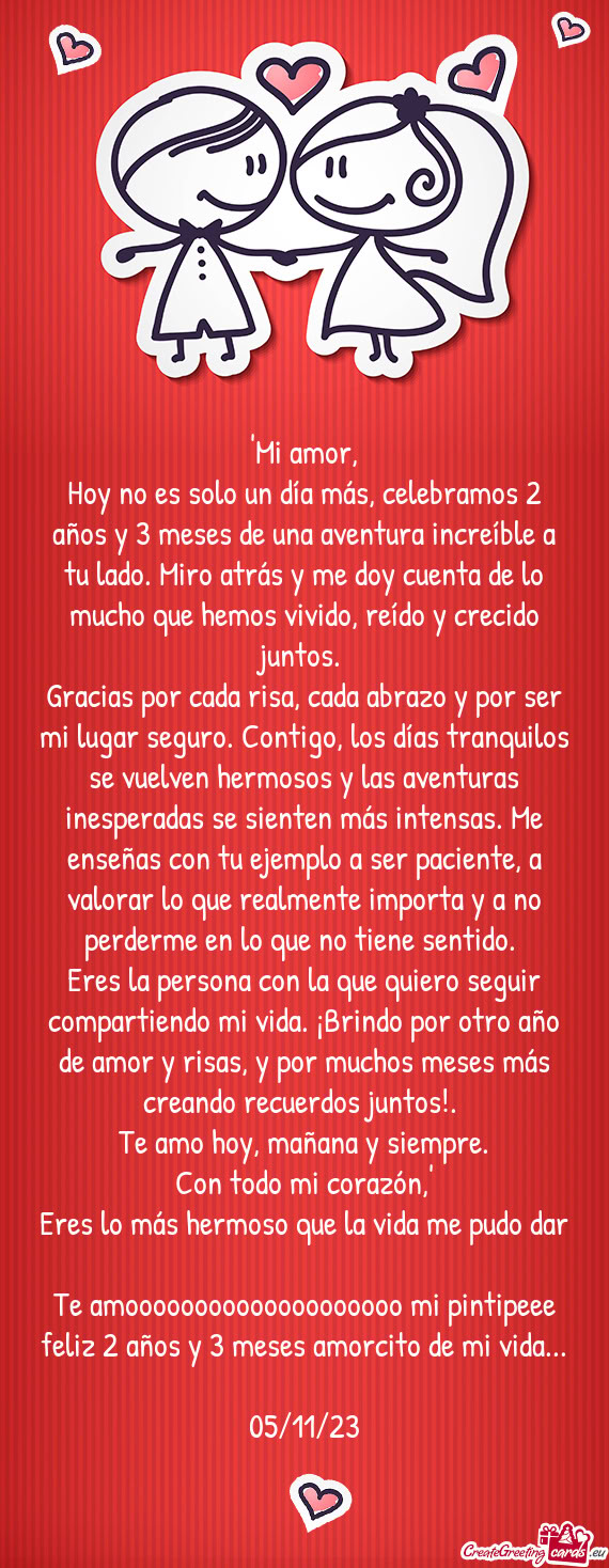 Hoy no es solo un día más, celebramos 2 años y 3 meses de una aventura increíble a tu lado. Miro