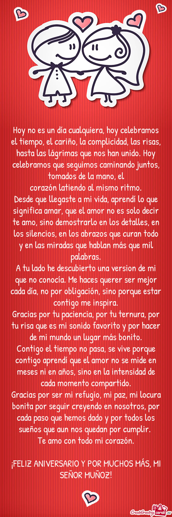 Hoy no es un día cualquiera, hoy celebramos el tiempo, el cariño, la complicidad, las risas, hasta