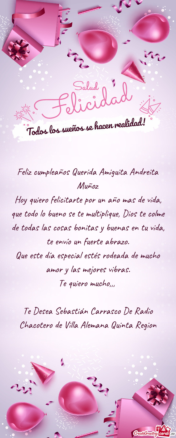 Hoy quiero felicitarte por un año mas de vida, que todo lo bueno se te multiplique, Dios te colme d