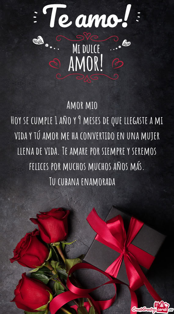 Hoy se cumple 1 año y 9 meses de que llegaste a mi vida y tú amor me ha convertido en una mujer ll
