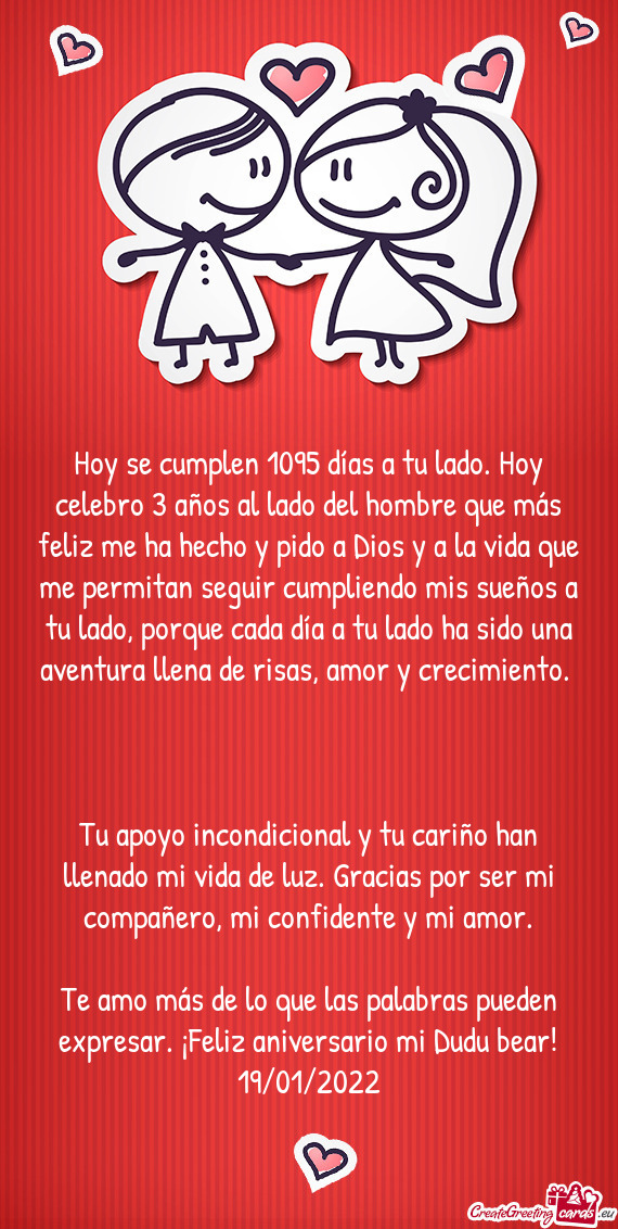 Hoy se cumplen 1095 días a tu lado. Hoy celebro 3 años al lado del hombre que más feliz me ha hec