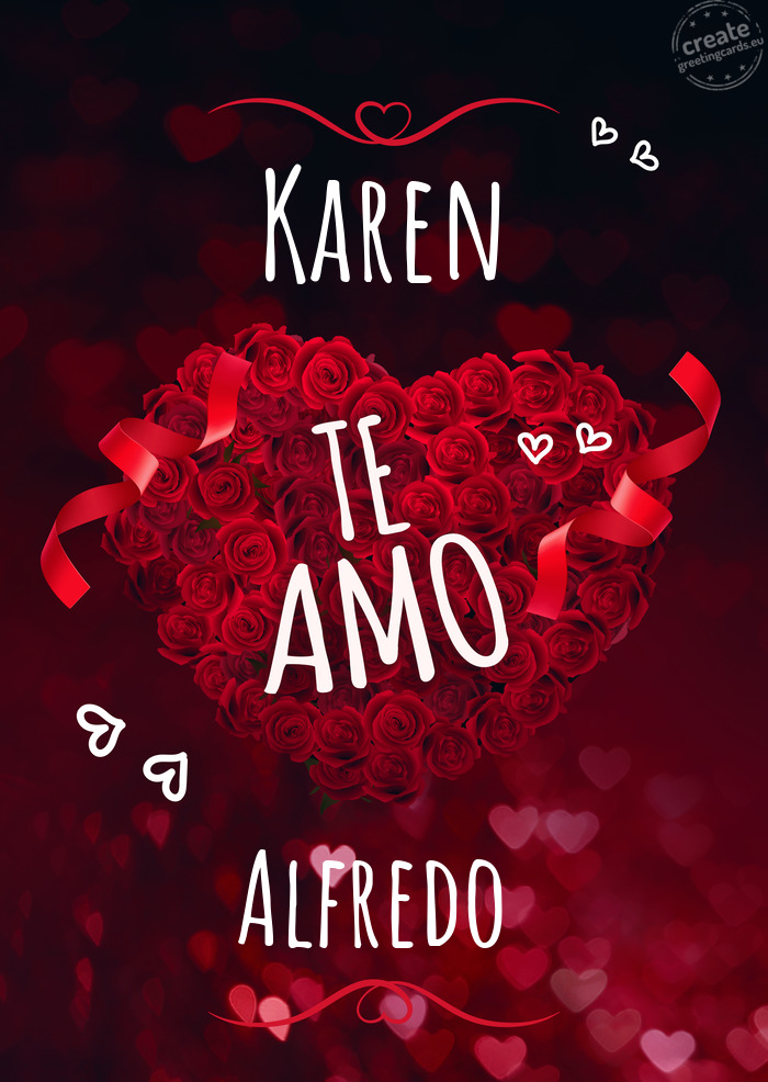 Karen te amo Alfredo