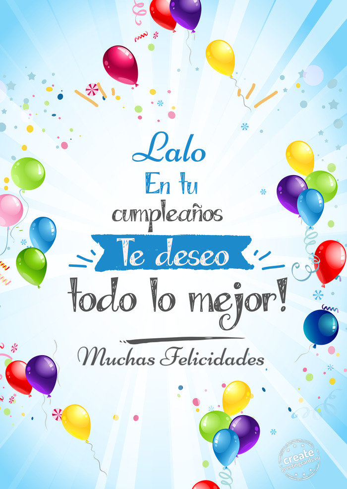 Lalo Muchas Felicidades