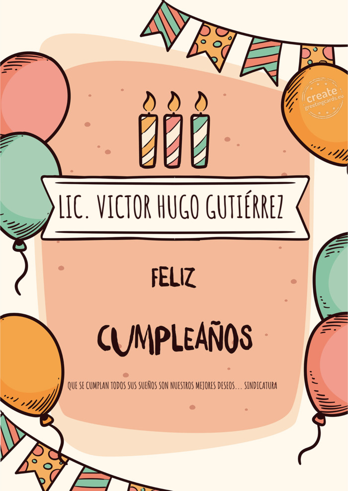 LIC. VICTOR HUGO GUTIÉRREZ QUE SE CUMPLAN TODOS SUS SUEÑOS SON NUESTROS MEJORES DESEOS... SINDIC