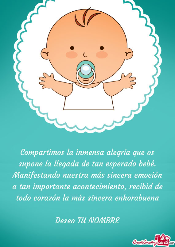 Más sincera emoción a tan importante acontecimiento, recibid de todo corazón la más sincera enh