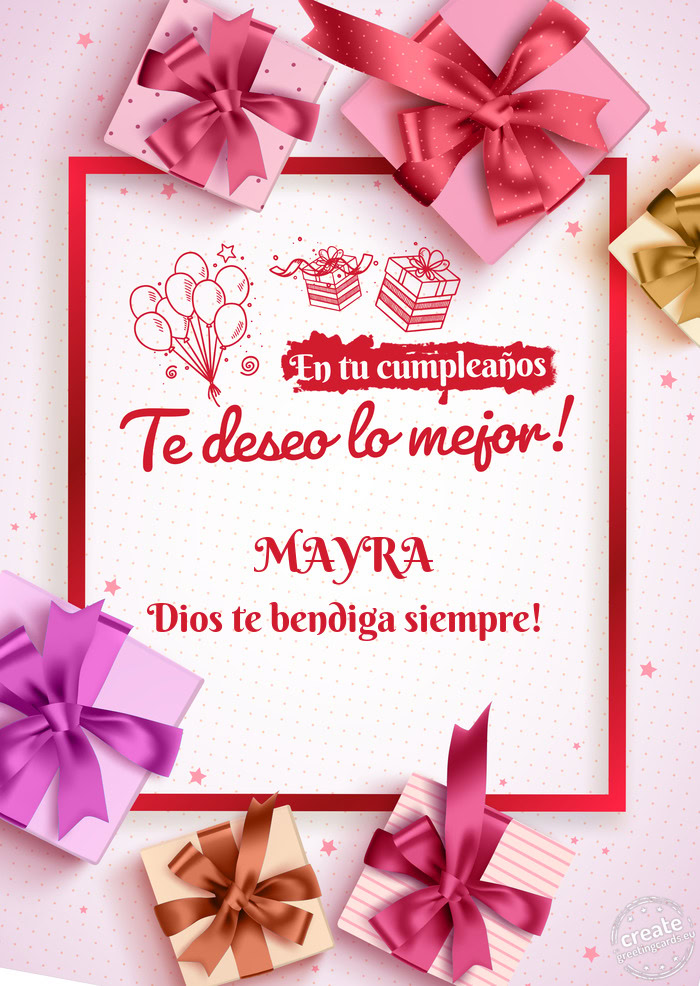 MAYRA Dios te bendiga siempre