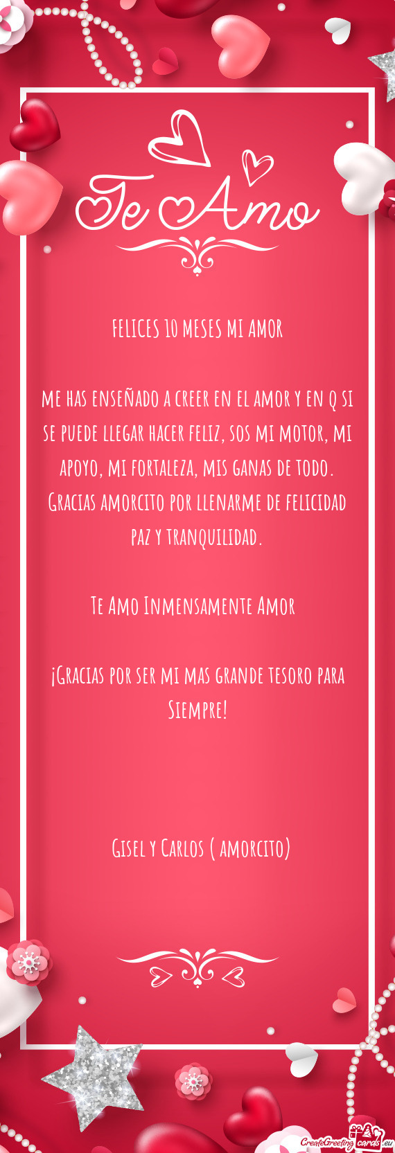 Me has enseñado a creer en el amor y en q si se puede llegar hacer feliz, sos mi motor, mi apoyo, m