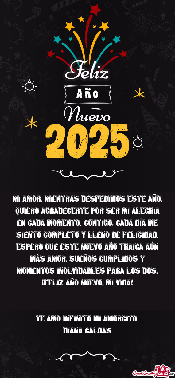 Mi amor, mientras despedimos este año, quiero agradecerte por ser mi alegria en cada momento. Conti