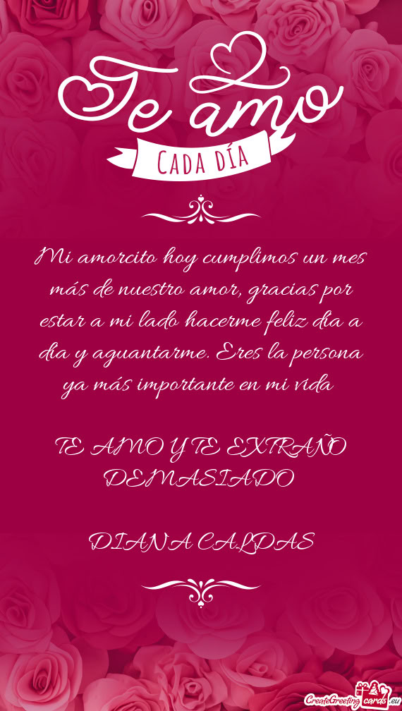 Mi amorcito hoy cumplimos un mes más de nuestro amor, gracias por estar a mi lado hacerme feliz dí