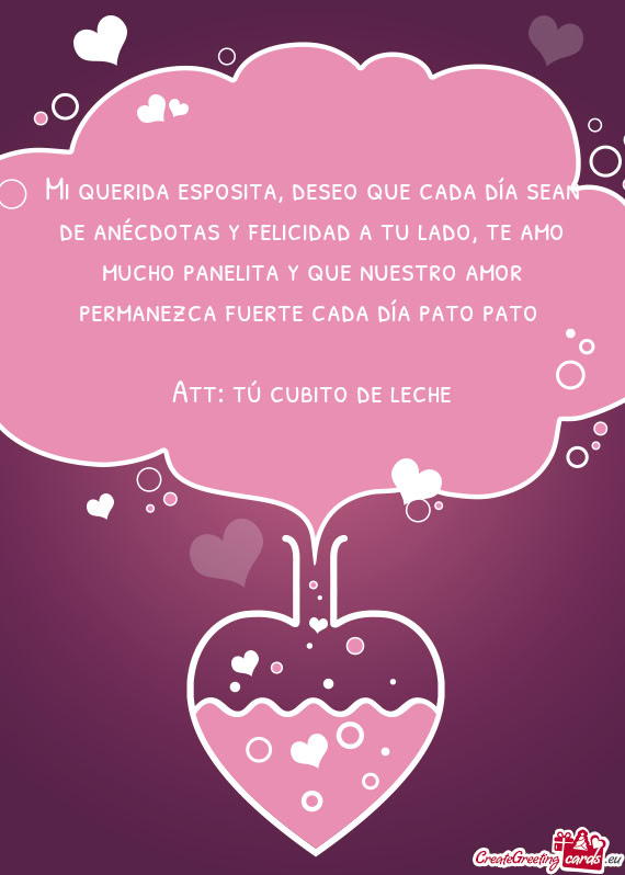 Mi querida esposita, deseo que cada día sean de anécdotas y felicidad a tu lado, te amo mucho pane