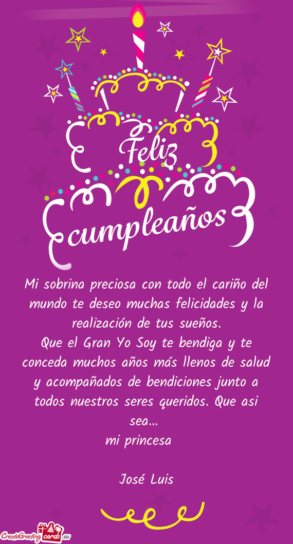 Mi sobrina preciosa con todo el cariño del mundo te deseo muchas felicidades y la realización de t