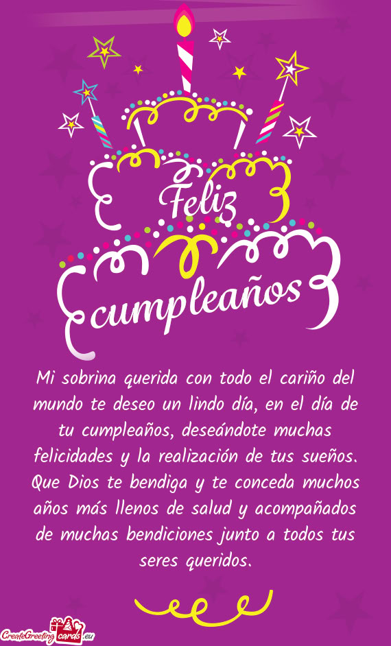 Mi sobrina querida con todo el cariño del mundo te deseo un lindo día, en el día de tu cumpleaño