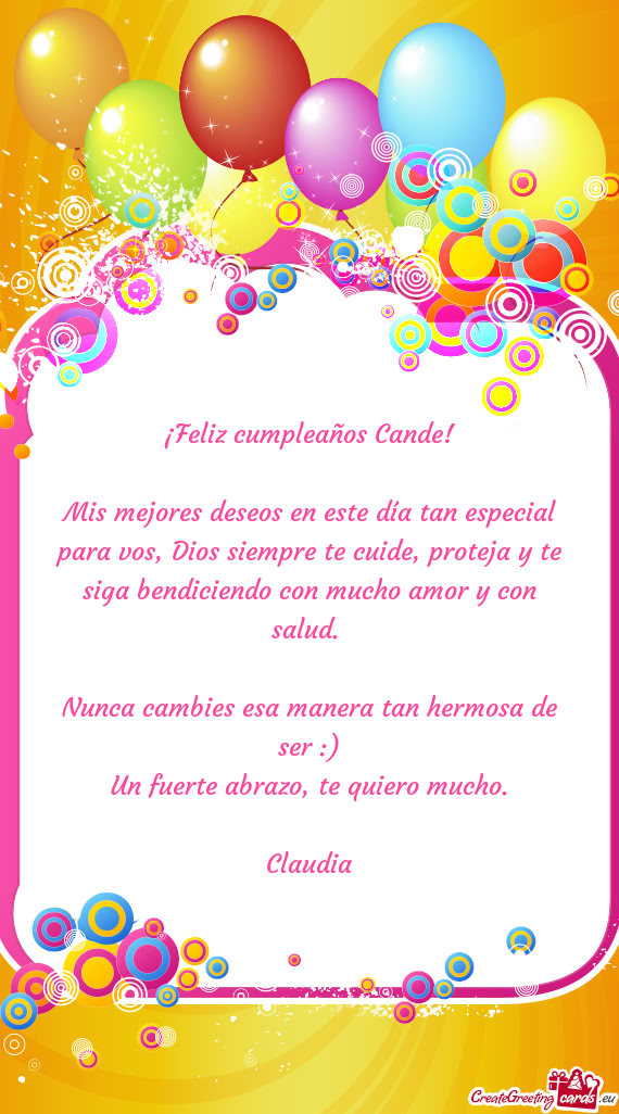 Mis mejores deseos en este día tan especial para vos, Dios siempre te cuide, proteja y te siga bend