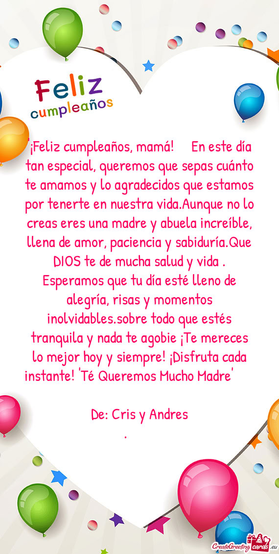 Mos y lo agradecidos que estamos por tenerte en nuestra vida.Aunque no lo creas eres una madre y abu