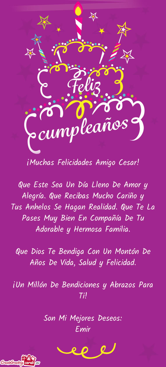 ¡Muchas Felicidades Amigo Cesar