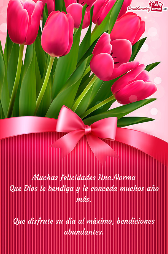 Muchas felicidades Hna.Norma