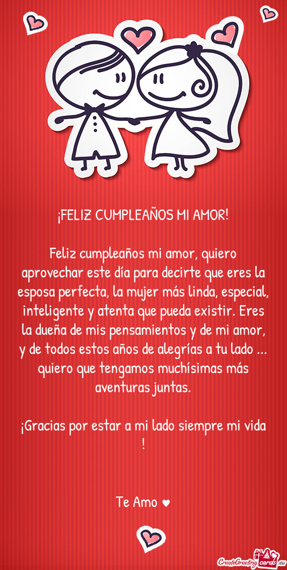 Mujer más linda, especial, inteligente y atenta que pueda existir. Eres la dueña de mis pensamient