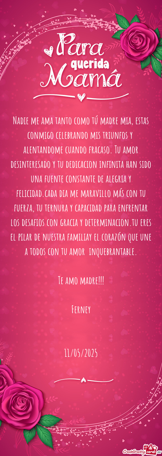 Nadie me ama tanto como tú madre mia, estas conmigo celebrando mis triunfos y alentandome cuando f