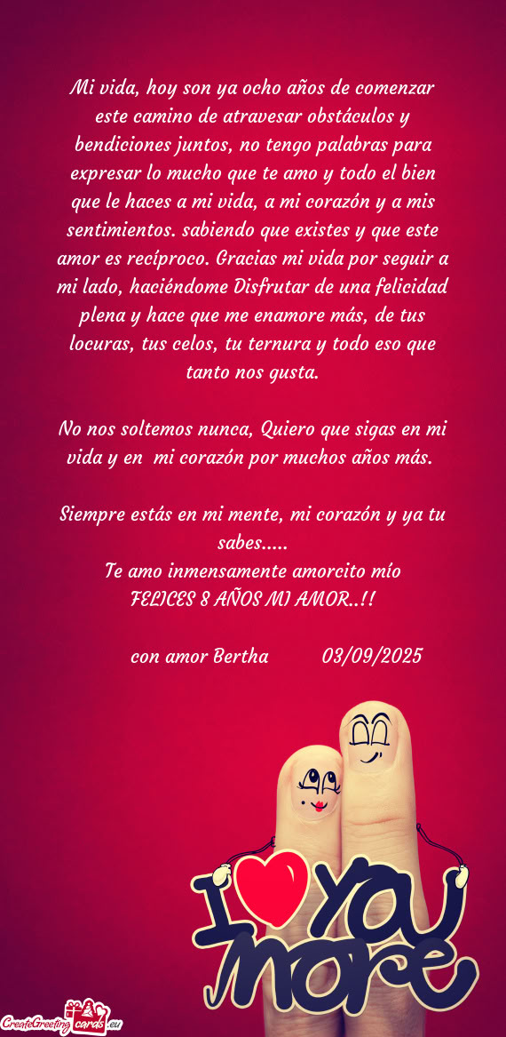 No tengo palabras para expresar lo mucho que te amo y todo el bien que le haces a mi vida, a mi co